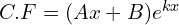 Rendered by QuickLaTeX.com  C.F=(Ax+B )e^{kx} \\