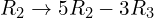 Rendered by QuickLaTeX.com R_{2}\rightarrow 5R_{2}-3R_{3}