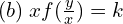 Rendered by QuickLaTeX.com  (b)\; x f(\frac{y}{x})=k \\