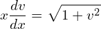 Rendered by QuickLaTeX.com  x\displaystyle \frac{dv }{dx}=\sqrt{1+v^{2}} \\