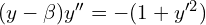 Rendered by QuickLaTeX.com  (y-\beta)y''=-(1+y'^{2}) \\