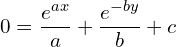 Rendered by QuickLaTeX.com  0=\displaystyle \frac{e^{ax}}{a}+ \displaystyle \frac{e^{-by}}{b}+c \\