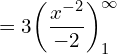 Rendered by QuickLaTeX.com  =3\bigg( \dfrac{x^{-2}}{-2} \bigg)_{1}^{\infty} \\