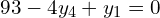 93-4y_{4}+y_{1}=0\\ 