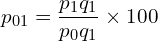  p_{01}=\dfrac{p_{1}q_{1}}{p_{0}q_{1}}\times 100\\