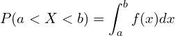 Rendered by QuickLaTeX.com   P(a < X < b)=\displaystyle \int_{a}^{b} f(x)dx