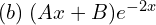 Rendered by QuickLaTeX.com  (b)\;  (Ax + B)e^{-2x} \\