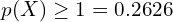  p(X) \ge 1=0.2626  \\