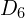  D_{6} 