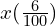 Rendered by QuickLaTeX.com  x (\frac{6}{100})