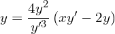 Rendered by QuickLaTeX.com  y= \dfrac{4y^{2}}{y'^{3}}  \left({xy'-2y}\right)\\