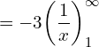 Rendered by QuickLaTeX.com  =-3\bigg( \dfrac{1}{x} \bigg)_{1}^{\infty} \\