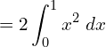 Rendered by QuickLaTeX.com  =2\displaystyle  \int_{0}^{1}x^{2}\;dx \\