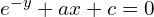 Rendered by QuickLaTeX.com e^{-y}+ax+c=0 \\