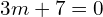 Rendered by QuickLaTeX.com  3m+7=0 \\
