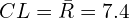  CL=\bar {R}=7.4\\