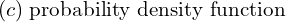 Rendered by QuickLaTeX.com  (c)\; \text{probability density function} \\