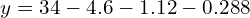  y=34-4.6-1.12-0.288\\ 