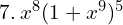  7. \: x^{8}(1+x^{9})^{5} 