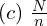  (c)\; \frac{N}{n}\\ 