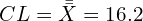  CL=\bar {\bar X}=16.2\\