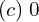 Rendered by QuickLaTeX.com  (c)\; 0\\