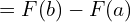 Rendered by QuickLaTeX.com   =F(b)-F(a) \\