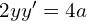 Rendered by QuickLaTeX.com  2yy'=4a      \\