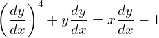 Rendered by QuickLaTeX.com \left( \dfrac{dy}{dx} \right)^{4} +y\dfrac{dy}{dx} =x \dfrac{dy}{dx}-1 \\