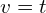 v=t\\
