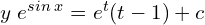 Rendered by QuickLaTeX.com  y\; e^{sin\;x} =e^{t}(t-1)+c \\