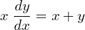Rendered by QuickLaTeX.com  x\; \displaystyle \frac{dy }{dx}=x+y\\