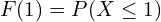 Rendered by QuickLaTeX.com   F(1)=P(X\le 1) \\