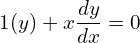 Rendered by QuickLaTeX.com 1(y)+x\dfrac{dy}{dx}=0\\