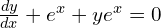Rendered by QuickLaTeX.com  \frac{dy}{dx}+e^{x}+ye^{x}=0 \\