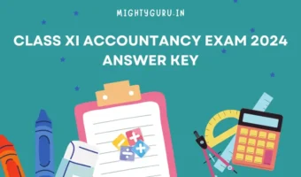 Class XI ACCOUNTANCY Exam 2024 Answer Key - MG