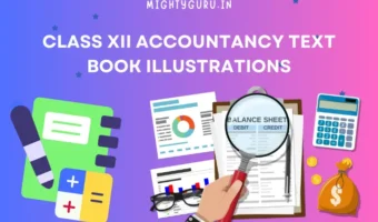 Class XII ACCOUNTANCY TEXT BOOK ILLUSTRATIONS - MG