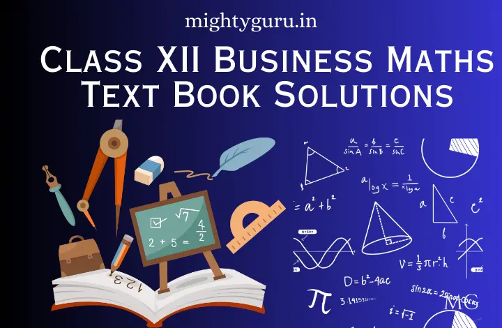 Class XII Business Maths Text Book Solutions - MG