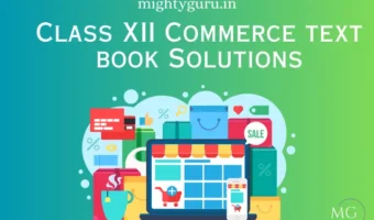 Class XII Commerce Text Book Solutions - MG