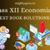Class XII Economics Text Book Solutions - MG