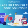 Class XII English Text Book Solutions - MG