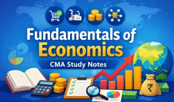 CMA Study Notes - Fundamentals of Economics - MG